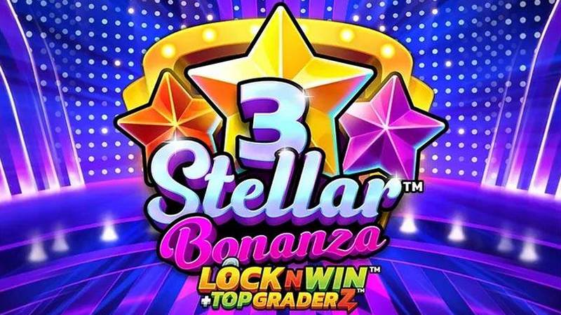 3 Stellar Bonanza