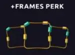 + frames perk